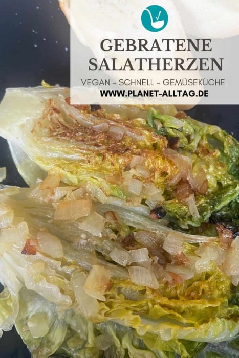 Gebratene Salatherzen