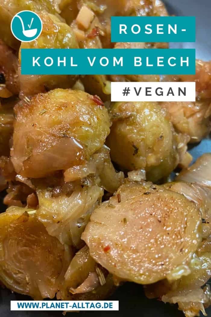 Rosenkohl vom Blech zartes Ofengemüse