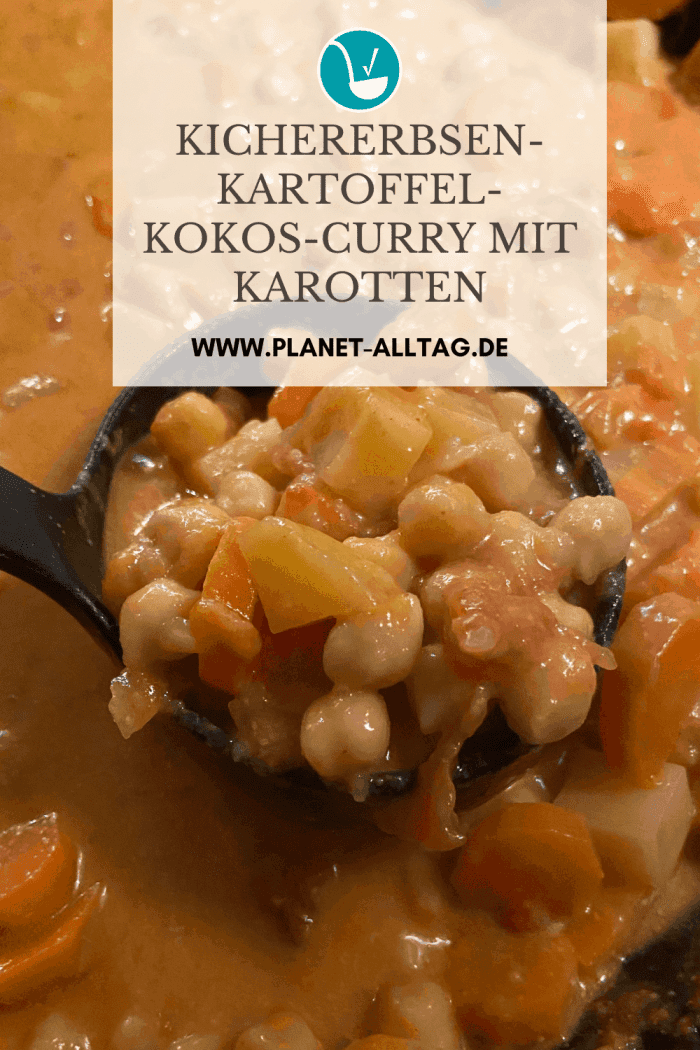 Kichererbsen-Kartoffel-Kokos-Curry mit Karotten