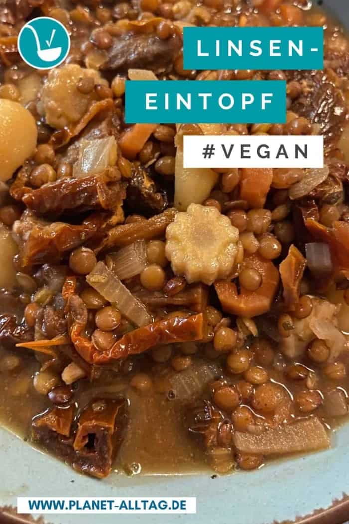 Linseneintopf mit Berglinsen und getrockneten Tomaten